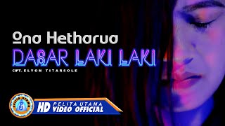 Ona Hetharua - DASAR LAKI LAKI | Lagu Papua Terbaru |  (Official Music Video)