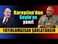 Karayılan'dan Soylu'ya yanıt: Yayınlamazsan şarlatansın