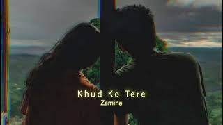 Khud Ko Tere (Slowed+Reverb) | 1920 Evil Returns | Zamina Resimi