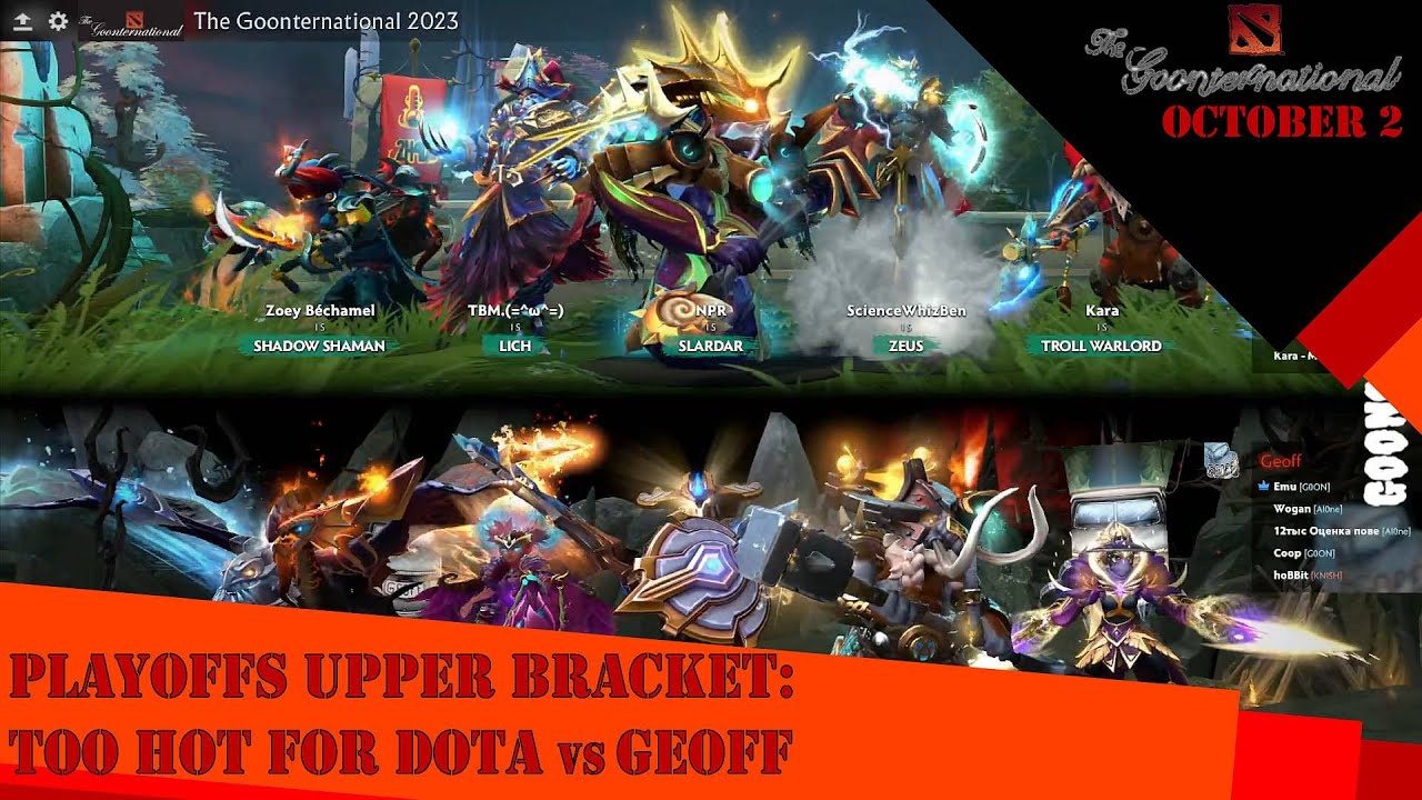 [GTi 2023] Pyrion Flax casts Playoffs UB Too Hot For DotA vs Geoff Oct ...