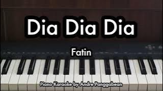 Dia Dia Dia - Fatin Shidqia | Piano Karaoke by Andre Panggabean