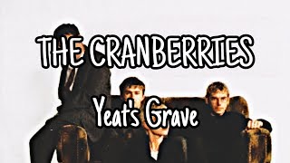 THE CRANBERRIES - Yeat's Grave (Lyric Video)
