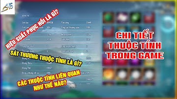 VLTK Mobile - Giải thích chi tiết tất cả các thuộc tính trong game vltkm | Game Mobile