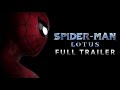 Spiderman lotus  full trailer fanfilm