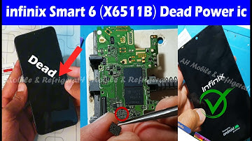 infinix Smart 6 (X6511B) Dead Power ic Solution