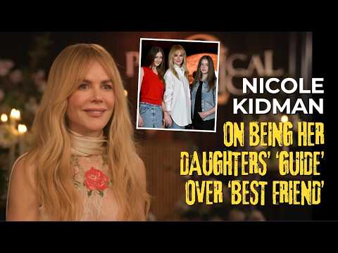 Nicole Kidman says she won't be a 'best friend' for her daughters