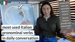 Learn Italian Present Tense Conjugation of 17 Italian Pronominal Verbs (sub)