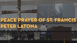 Peace Prayer of St. Francis | Peter Latona