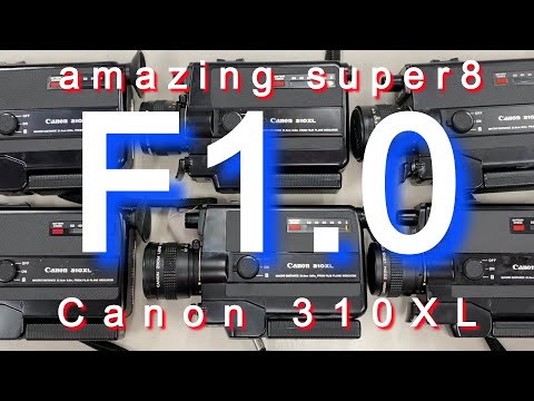 Super8】驚異のf1.0 Canon 310XL, amazing super8 - YouTube