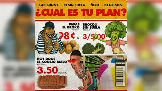 Video thumbnail of "Bad Bunny, Ñejo y PJ Sin Suela - ¿Cuál Es Tu Plan?"