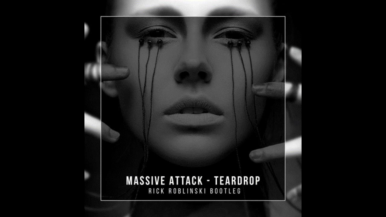 Massive Attack - Teardrop (HQ)