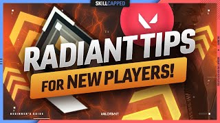 Radiant Tips for New Players - Valorant Tips, Tricks, and Guides