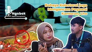 Ngobrol Bareng Dokter tentang Kolesterol pada Orang Kantoran
