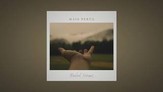 Mais Perto - Rachel Novaes chords