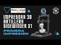 Impresora 3D Artillery Sidewinder X1 ¡Muy buena!