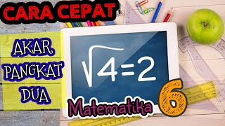 MATEMATIKA KELAS 6 | CARA CEPAT MENGHITUNG AKAR PANGKAT DUA