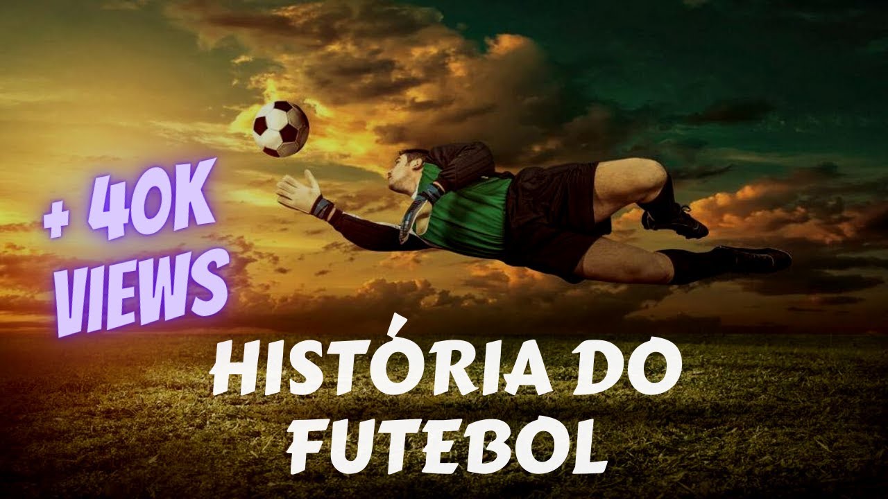 A origem e história do Futebol  Historia do futebol, História, Futebol