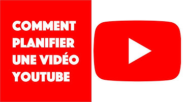 Comment planifier une vidéo YouTube ?