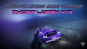 Need For Speed Most Wanted - Ghost Lobby #13