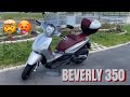 Beverly 350  une arme dinterfile