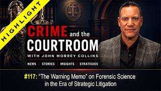The Warning Memo on Forensic Science in the Era of Strategic Litigation 2 of 2