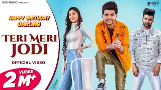 Teri Meri Jodi Charchit Se - Happy Birthday Darling | Amit Dhull | Dev Chouhan | Haryanvi Song 2022