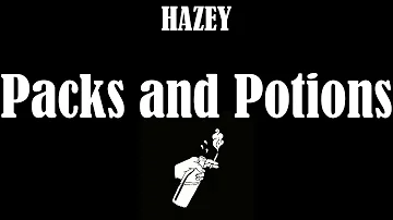 🔥 Packs and Potions (Lyrics) - HAZEY