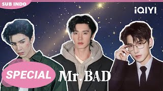 【Special】🌟😍Chen Zheyuan💖🔥 | Mr. BAD 01-24 | iQIYI Indonesia