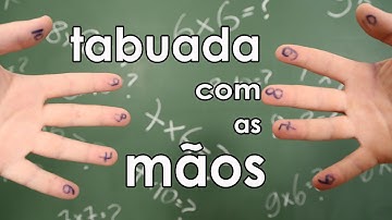 COMO FAZER TABUADA COM AS MÃOS (dica de matemática)