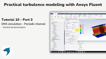 Turbulence modeling with Ansys Fluent | DNS simulation - Periodic channel - Part 3