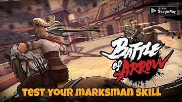 BATTLE OF ARROW : SURVIVAL PVP | unique motion control achery game | full first gameplay