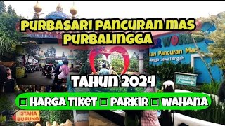 Wisata Purbasari Pancuran Mas Purbalingga | Harga tiket,Parkir,Wahana | Tahun 2024