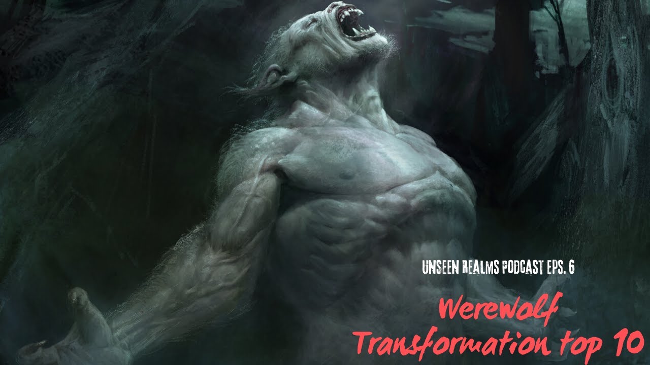 Top Ten Werewolf Transformation - YouTube