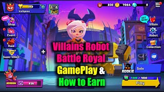 Villains Robot Battle Royal GamePlay & How to Earn screenshot 2