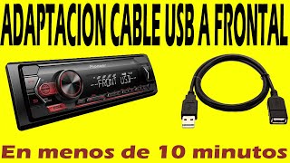 Adaptación De Cable USB Frontal Carro (Pionner)