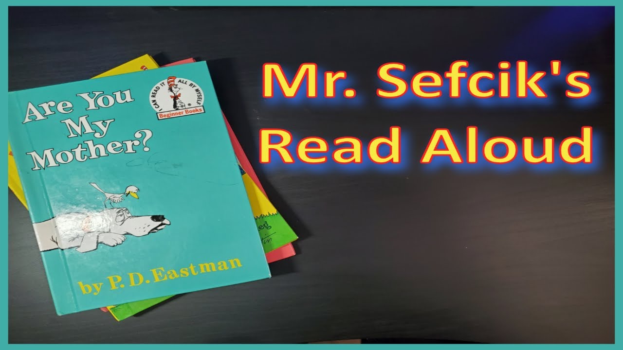 Are You My Mother by P.D. Eastman Read Aloud - YouTube