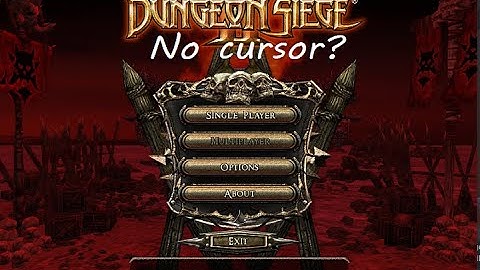 Dungeon Siege 2 no cursor? (Fix)