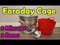 How to make a faraday cage in 5 minutes using 3 items  how to test it