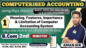Meaning, features, merit & demerit of Computerised Accounting System | bcom 2nd semester video