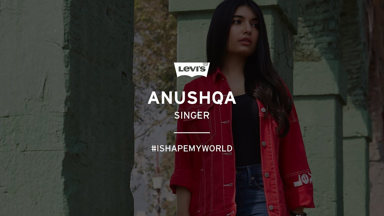 Levi's® | I Shape My World 2019 | Anushqa | India - YouTube