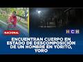Encuentran cuerpo en estado de descomposición de un hombre en Yorito, Yoro