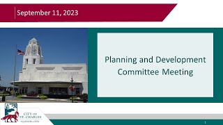 September 11 2023 Planning and Development Meeting