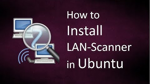 How to install LAN Scanner ( arp-scan) in Ubuntu OS