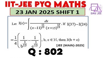 Let I(x) = ∫▒dx/((x-11)^(11/13) 〖(x+15)〗^(15/13) ) If I (37) – I (24) = 1/4 (1/b^(1/13) - 1/c^(1/13)