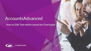 AccountsAdvanced - How to edit text that cannot be overtyped