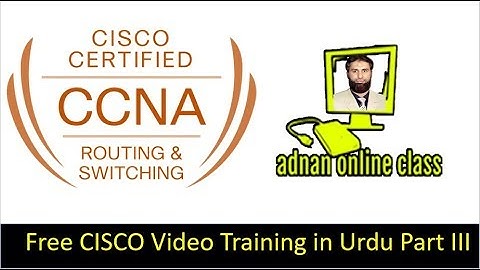 Free Cisco Video Training in Urdu Hindi part 3|Network Fundamentals