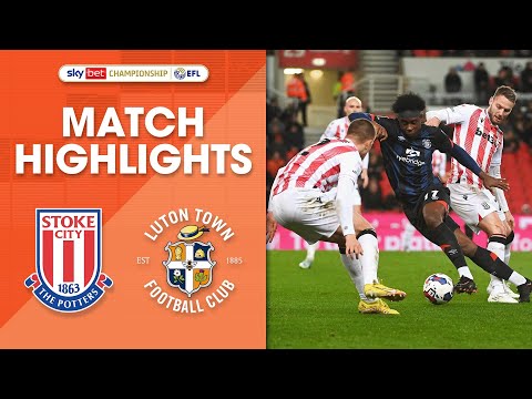 Stoke Luton Goals And Highlights
