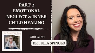 E88 Emotional Neglect & Healing Our Inner Child