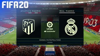 FIFA 20 - Atlético Madrid vs. Real Madrid @ Wanda Metropolitano