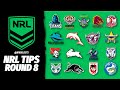 Nrl tips  predictions  round 8 2024